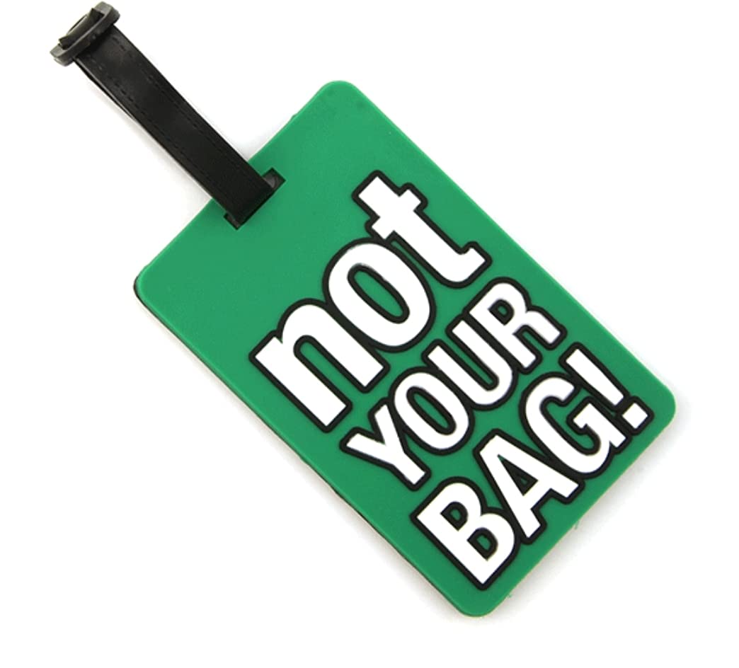 "Not Your Bag" Luggage Tag